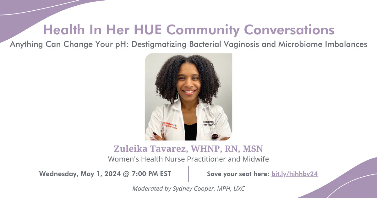 Anything Can Change Your pH: Destigmatizing Bacterial Vaginosis and Microbiome Imbalances, 3 event cover photo