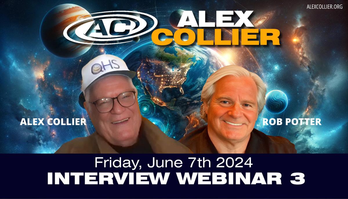 Alex Collier Interview Webinar 3 With Rob Potter *LIVE* on Friday