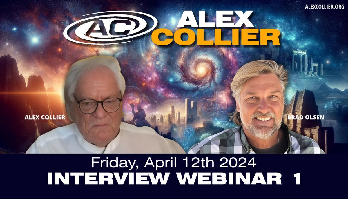 Alex Collier Interview Webinar 1 With Brad Olsen *LIVE* on Friday