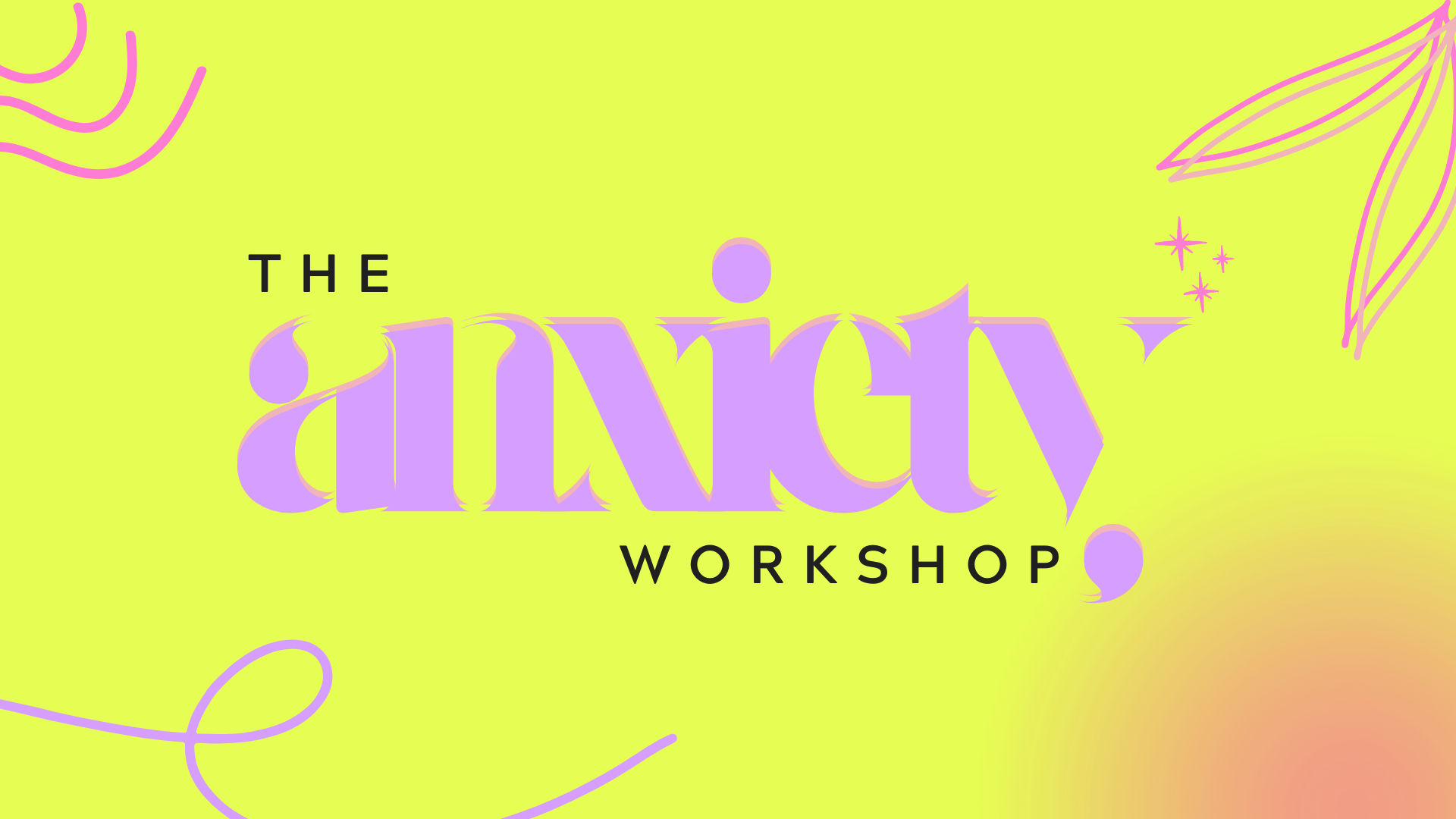 The Anxiety Workshop event cover photo